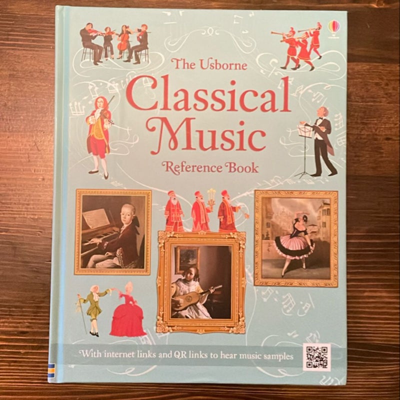 The Usbourne Classical Music Reference Book