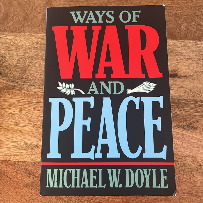 Ways of War and Peace