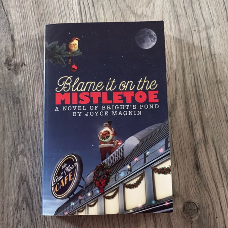 Blame It on the Mistletoe