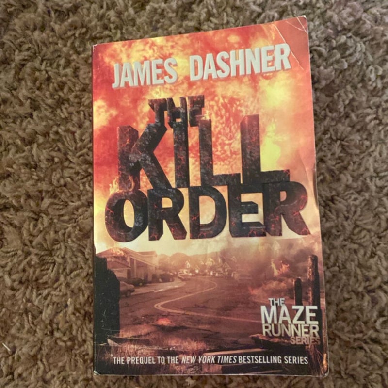 The Kill Order (Maze Runner, Book Four; Origin)