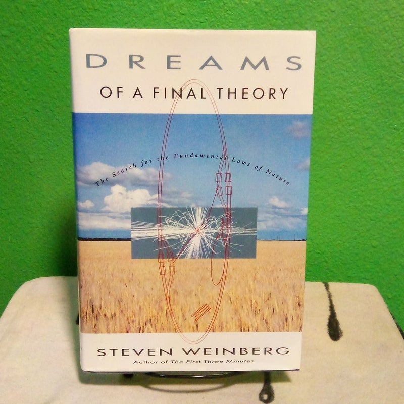 Dreams of a Final Theory - First Edition 