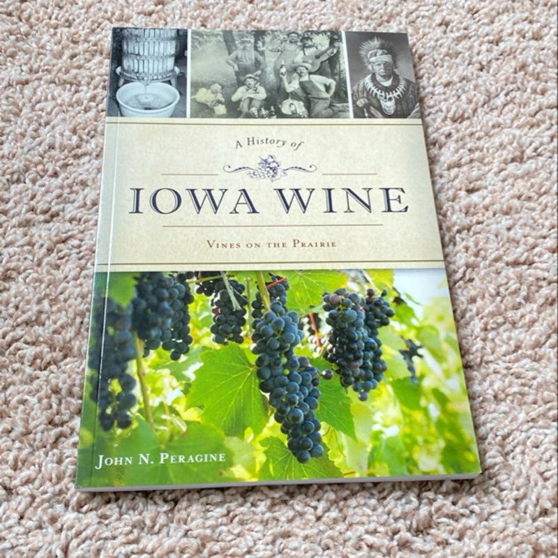 A History of Iowa Wine