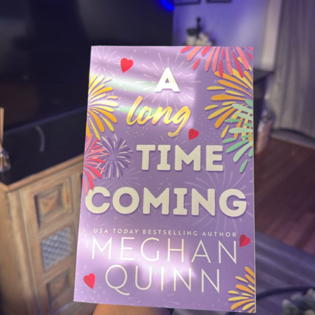 A Long Time Coming
