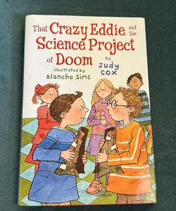 That Crazy Eddie and the Science Project of Doom