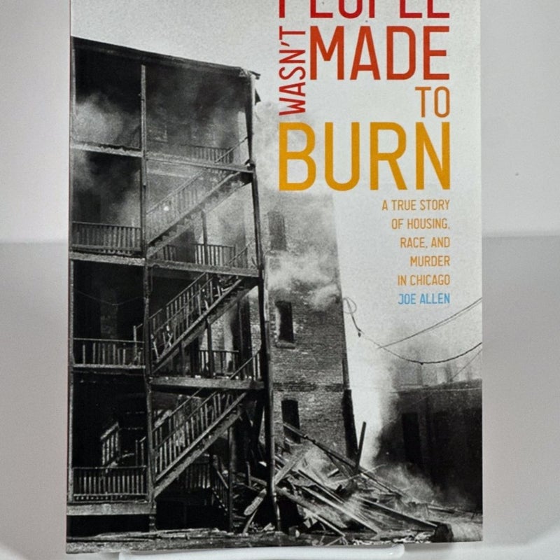 People Wasn't Made to Burn