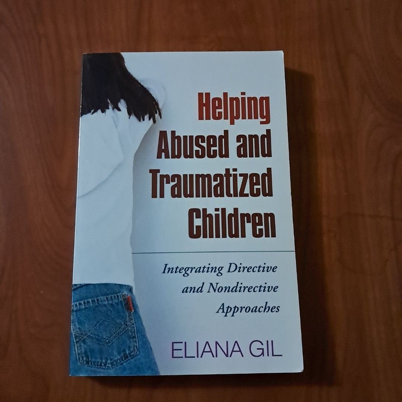 Helping Abused and Traumatized Children