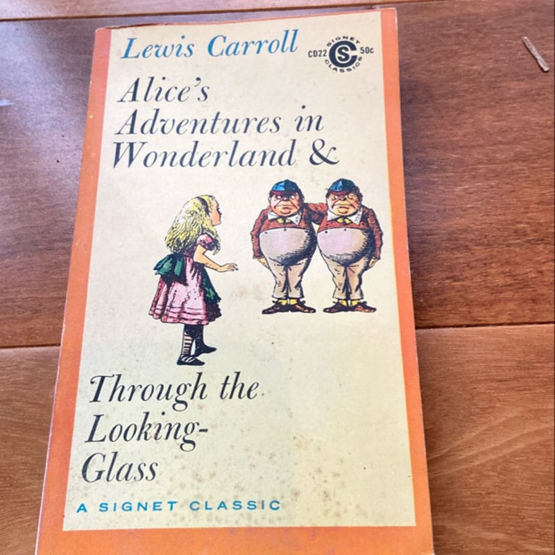 Alice’s Adventures in Wonderland & Through the Looking- Glass