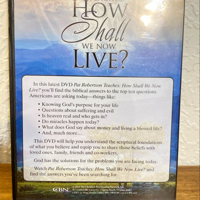 Pat Robertson Teaches: How Shall We Now Live?