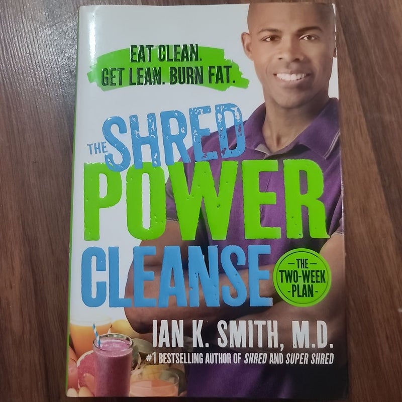 The Shred Power Cleanse