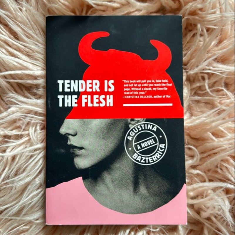 Tender Is the Flesh