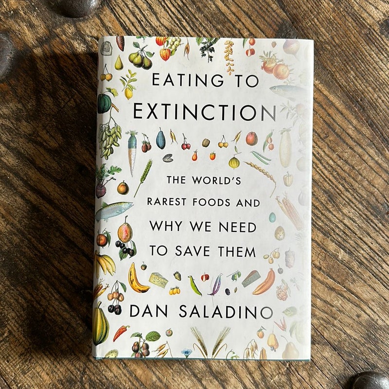 Eating to Extinction