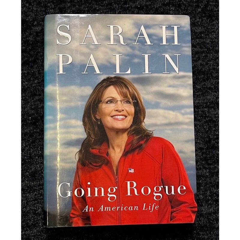 Going Rogue An American Life Signed First Edition First Printing by Sarah Palin Autobiography