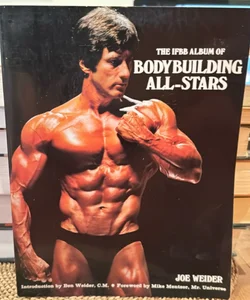 The IFBB Album of Bodybuilding ALL-STARS 
