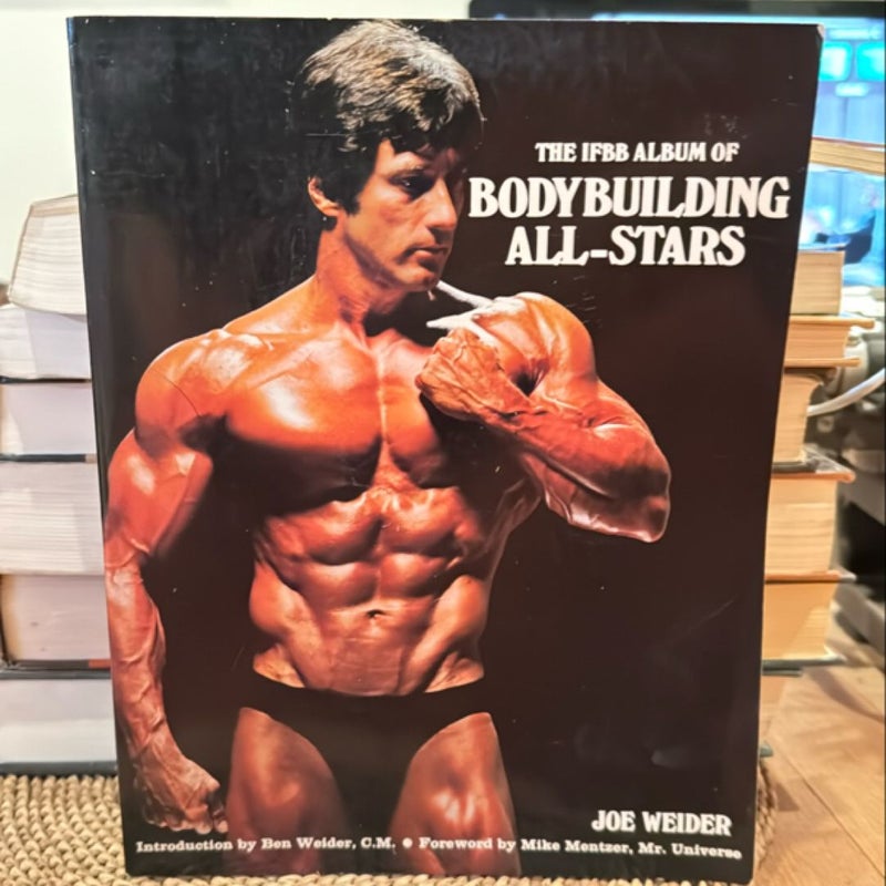 The IFBB Album of Bodybuilding ALL-STARS 