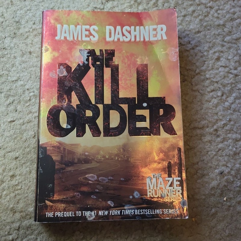 The Kill Order (Maze Runner, Book Four; Origin)