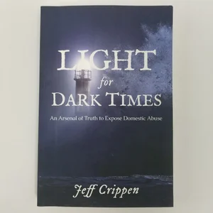 Light for Dark Times