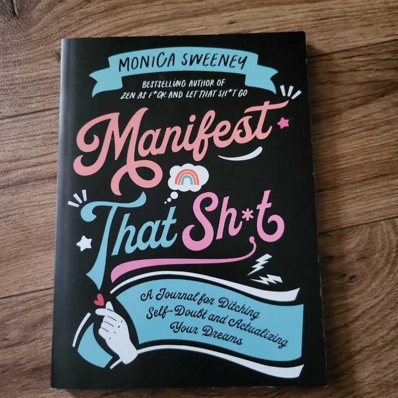 Manifest That Sh*t