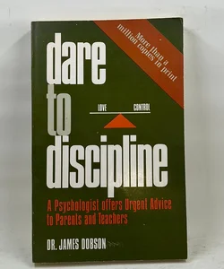Dare to discipline