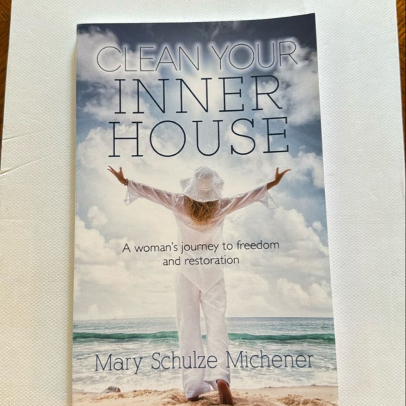 Clean Your Inner House