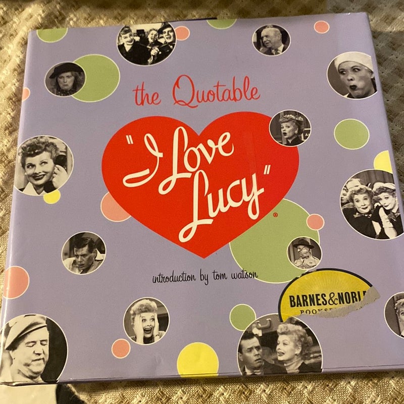 The Quotable I Love Lucy