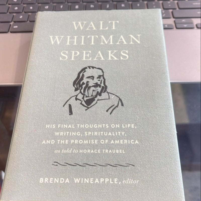 Walt Whitman speaks 