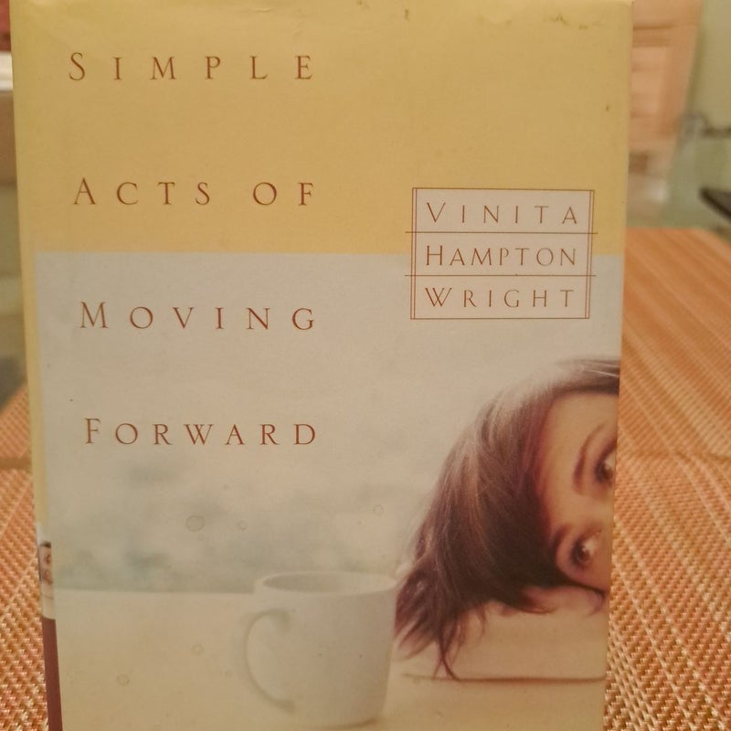 Simple Acts of Moving Forward
