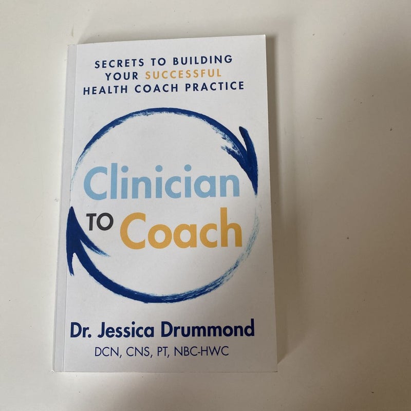 Clinician to Coach