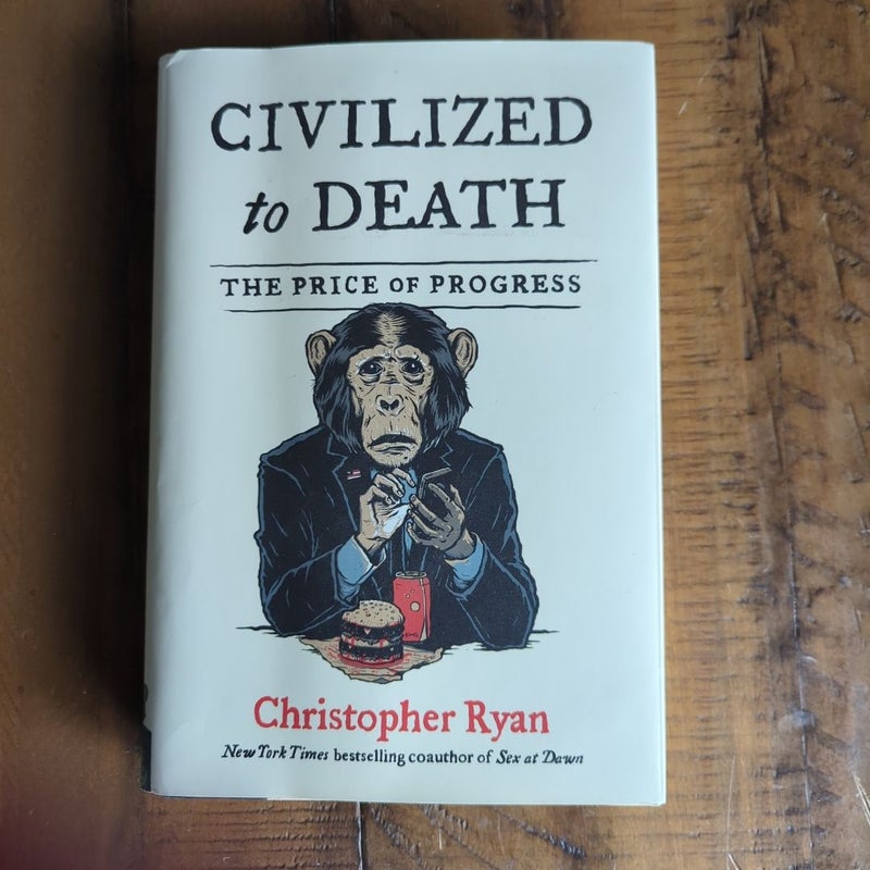 Civilized to Death