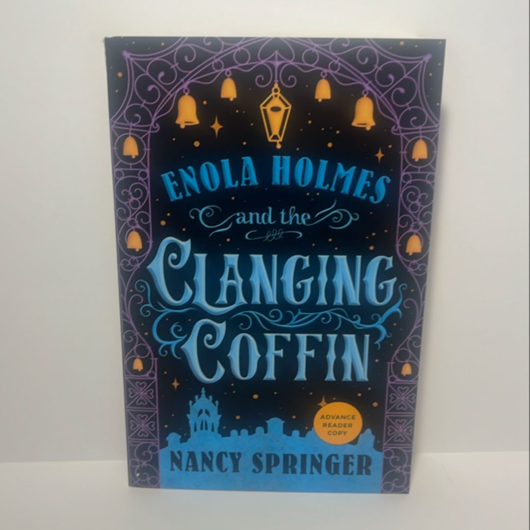 Enola Holmes and the Clanging Coffin - ARC