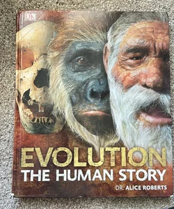 DK Evolution The Human Story