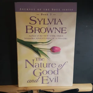 The Nature of Good and Evil