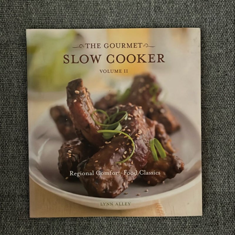 The Gourmet Slow Cooker: Volume II