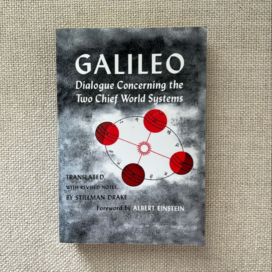 Dialogue Concerning the Two Chief World Systems, Ptolemaic and Copernican, Second Revised Edition