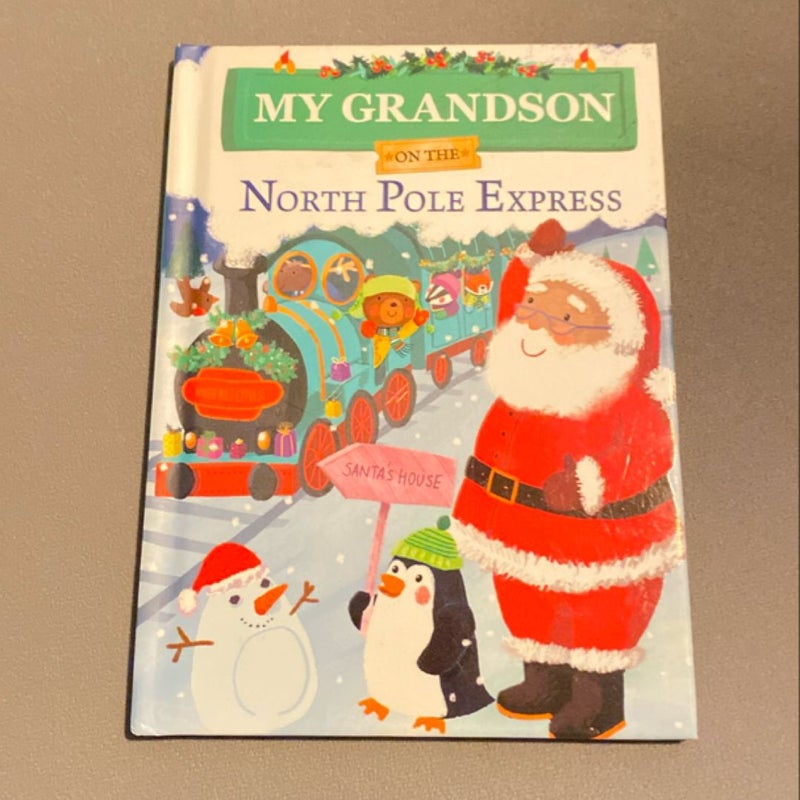 My Grandson on the North Pole Express