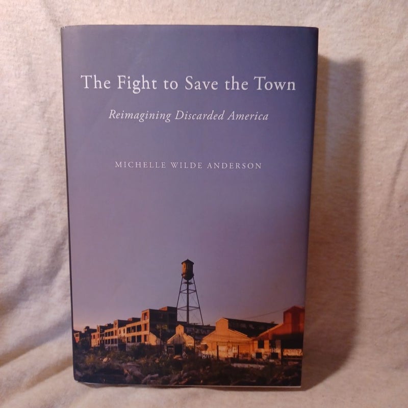 The Fight to Save the Town