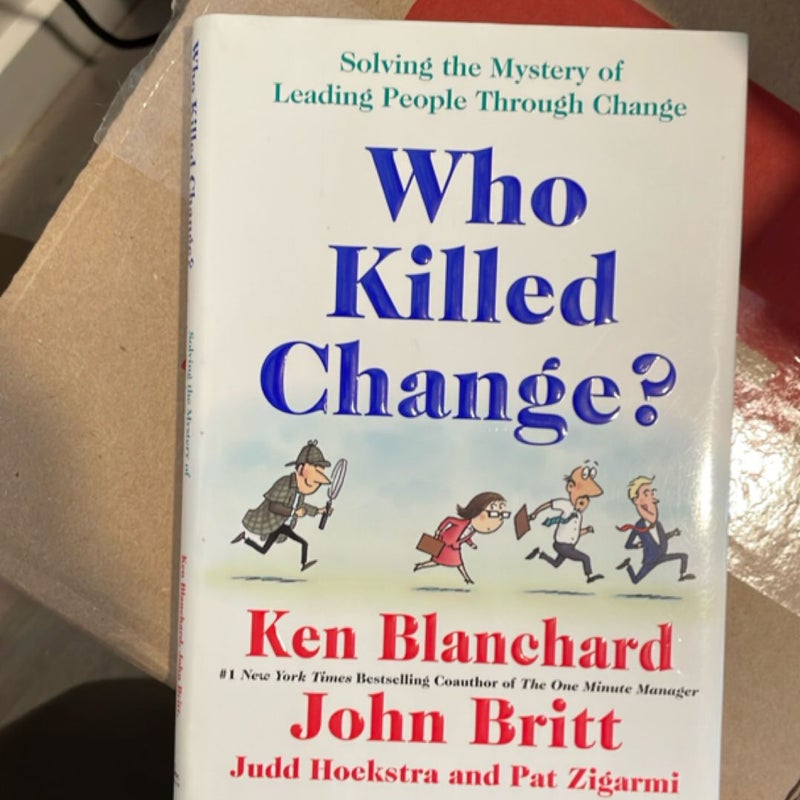 Who Killed Change?