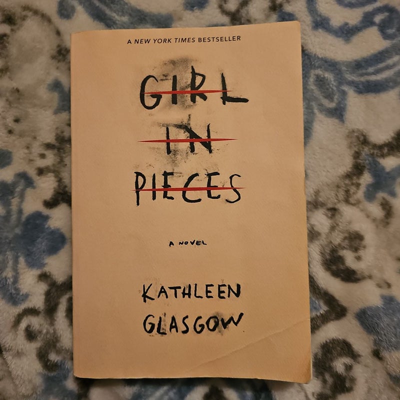 Girl in Pieces by Kathleen Glasgow, Paperback | Pangobooks