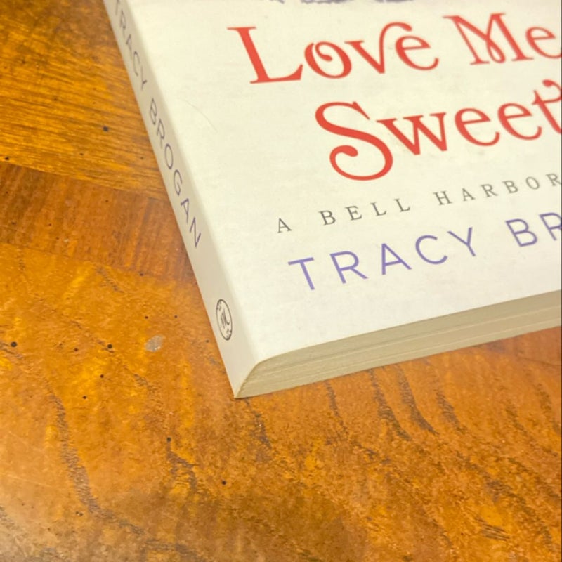 Love Me Sweet *signed*
