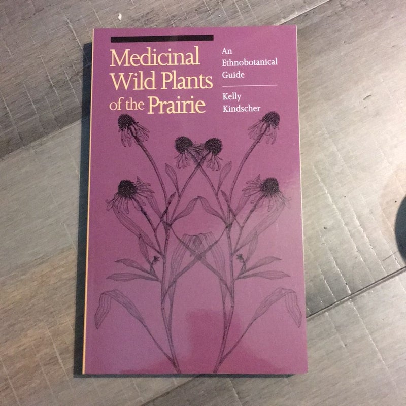 Medicinal Wild Plants of the Prairie