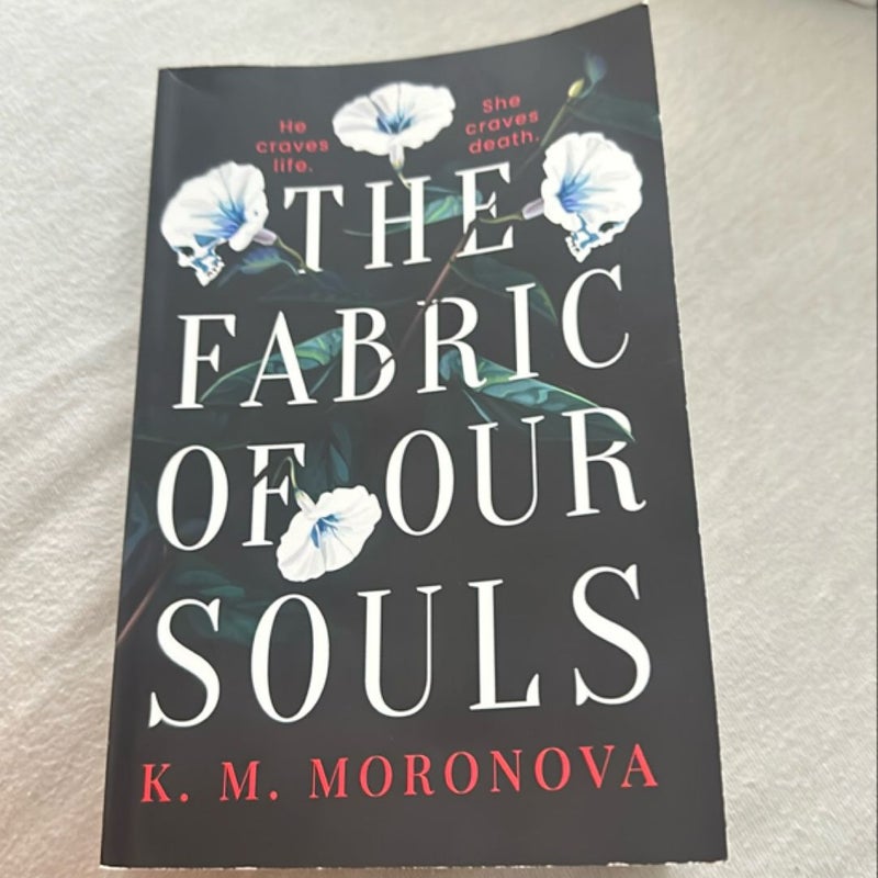 The Fabric of Our Souls