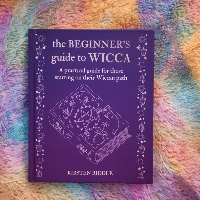 The Beginner's Guide to Wicca