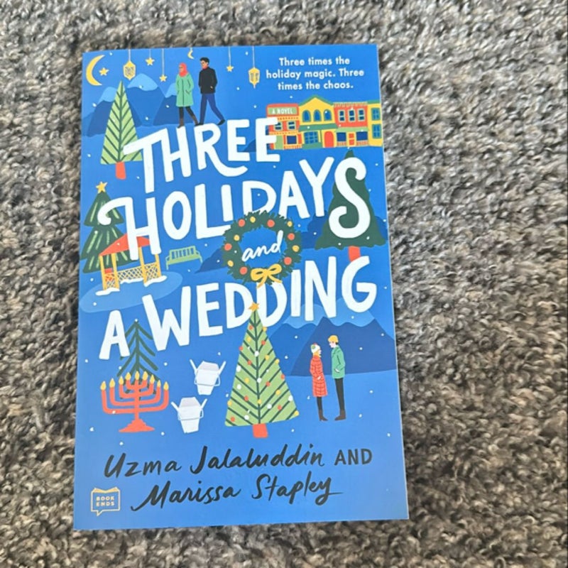 Three Holidays and a Wedding
