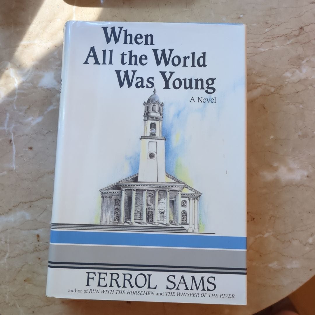 When All the World Was Young