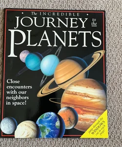 Incredible Journey to the Planets