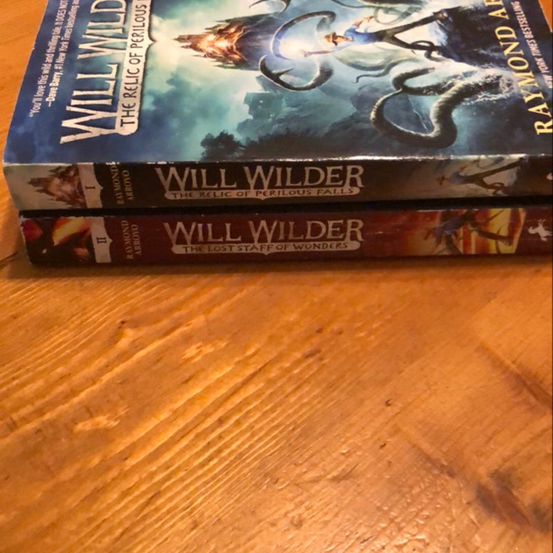 Will Wilder #1: the Relic of Perilous Falls and #2: The Lost Staff of Wonders