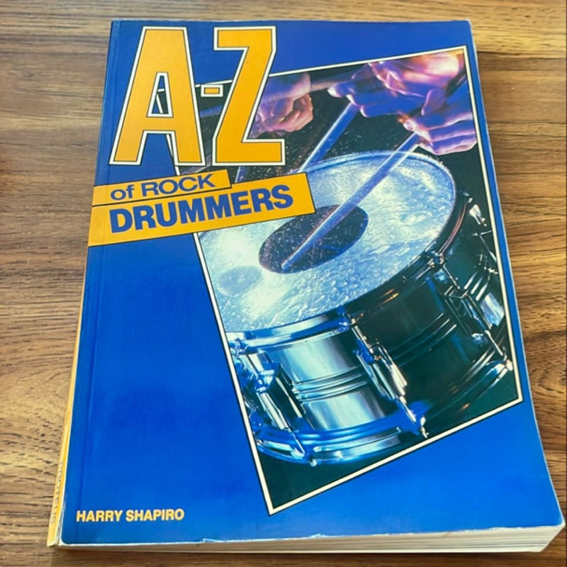 A-Z of Rock Drummers