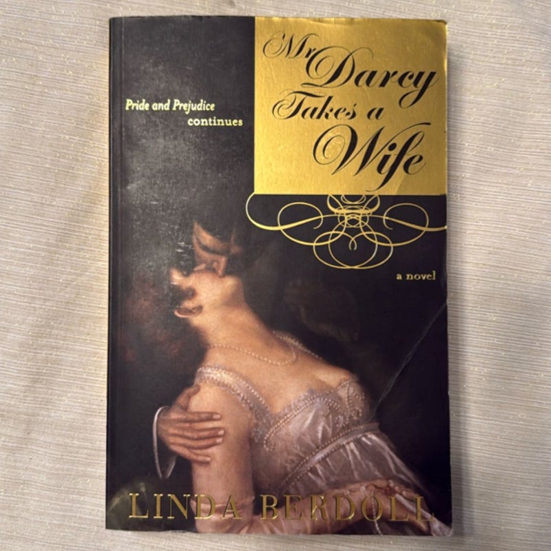 Mr. Darcy Takes a Wife
