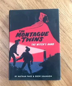 The Montague Twins: the Witch's Hand