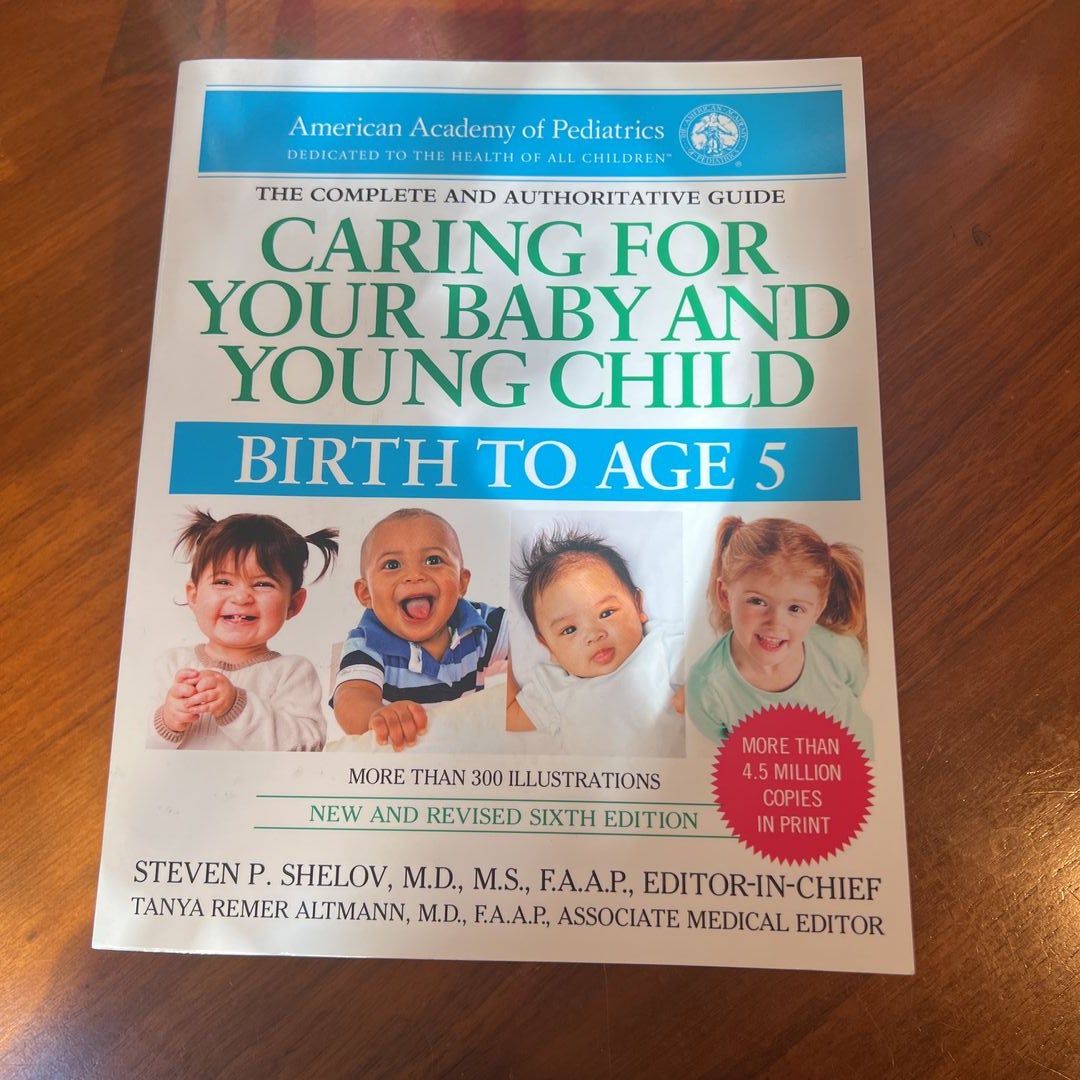 Caring for Your Baby and Young Child, 6th Edition by American