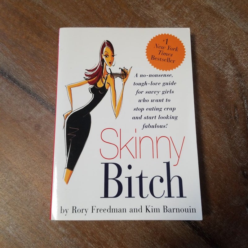 Skinny Bitch